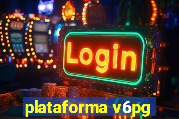 plataforma v6pg